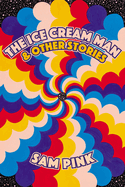 The Ice Cream Man and Other Stories