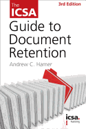 The ICSA Guide to Document Retention