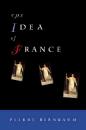 The Idea of France - Birnbaum, Pierre, Prof., and DeBevoise, M. B. (Translated by)