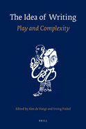 The Idea of Writing: Play and Complexity