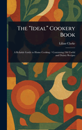 The "Ideal" Cookery Book