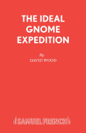 The Ideal Gnome Expedition