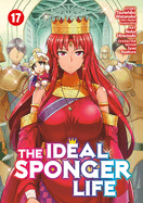 The Ideal Sponger Life Vol. 17