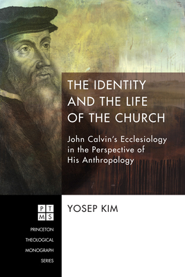 The Identity and the Life of the Church - Kim, Yosep