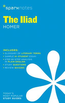 The Iliad Sparknotes Literature Guide: Volume 35 - Sparknotes, and Homer
