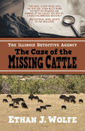 The Illinois Detective Agency: The Case of the Missing Cattle