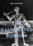 The Illuminated Burrow: A Sanatorium Journal