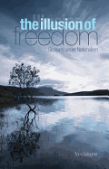 The Illusion of Freedom: Scotland Under Nationalism