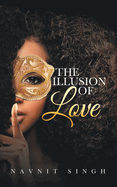 The Illusion of Love: A Fantasy of Feelings