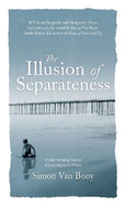 The Illusion of Separateness