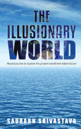 The Illusionary World