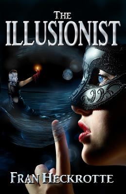 The Illusionist - Heckrotte, Fran