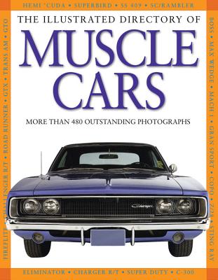 The Illustrated Directory of Muscle Cars - Pepperbox Press (Producer)