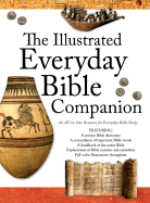 The Illustrated Everyday Bible Companion: An All-In-One Resource for Everyday Bible Study - Knight, George W, and Ray, Rayburn W