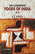 The Illustrated Foods of India, A-Z