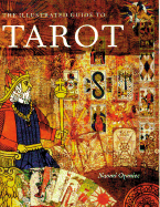 The Illustrated Guide to Tarot - Ozaniec, Naomi, and Czaniec, Naomi