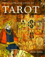 The Illustrated Guide to the Tarot