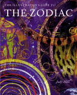 The Illustrated Guide to the Zodiac