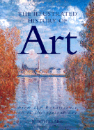 The Illustrated History of Art - Clark, Judith