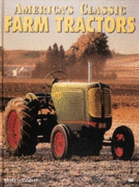 The Illustrated History of the American Farm Tractor: "Farm Tractors: A Living History", "Classic Farm Tractors"