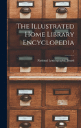 The Illustrated Home Library Encyclopedia; 7