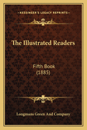 The Illustrated Readers: Fifth Book (1885)