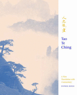 The Illustrated Tao Te Ching - Hodge, Stephen (Translated by)