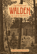 The Illustrated Walden: Or, Life in the Woods