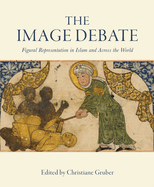 The Image Debate: Figural representation in Islam and across the world