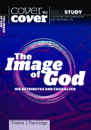 The Image of God: His attributes and character