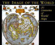 The Image of the World: 20 Centuries of World Maps