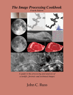 The Image Processing Cookbook, 4th Edition