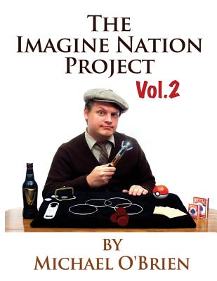The Imagine Nation Project Vol. 2 - O'Brien, Michael