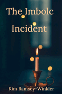 The Imbolc Incident: Sabbat Series book 2
