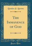 The Immanence of God (Classic Reprint)