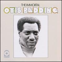 The Immortal Otis Redding - Otis Redding