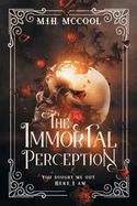 The Immortal Perception (Annals of the Common Beyond)