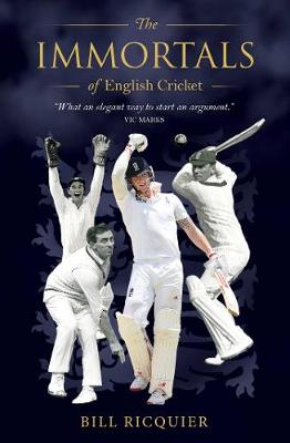 The Immortals of English Cricket - Ricquier, Bill