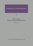 The Immune Response and Its Suppression: International Symposium, Davos, March 1968