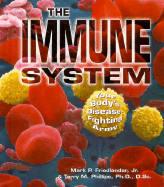 The Immune System: Your Body's Disease-Fighting Army