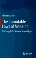 The Immutable Laws of Mankind: The Struggle for Universal Human Rights