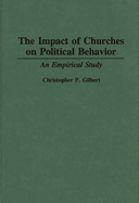 The Impact of Churches on Political Behavior: An Empirical Study