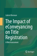 The Impact of Econveyancing on Title Registration: A Risk Assessment