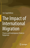 The Impact of International Migration: Process and Contemporary Trends in Kyrgyzstan