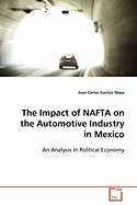 The Impact of NAFTA on the Automotive Industry in Mexico