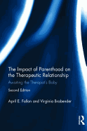 The Impact of Parenthood on the Therapeutic Relationship: Awaiting the Therapist's Baby