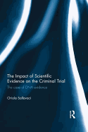 The Impact of Scientific Evidence on the Criminal Trial: The Case of DNA Evidence