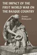 The Impact of the First World War on the Basque Country