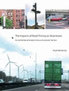 The Impacts of Road Pricing on Businesses: An Institutional Analysis Across Economic Sectors