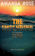 The Impending End